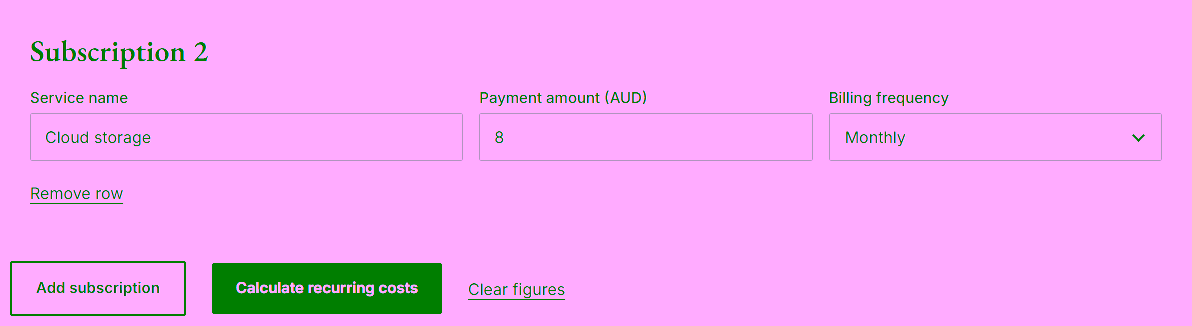 Build your recurring cost list. Add another subscription and choose its own frequency.. Screenshot of the working subscription cost calculator.